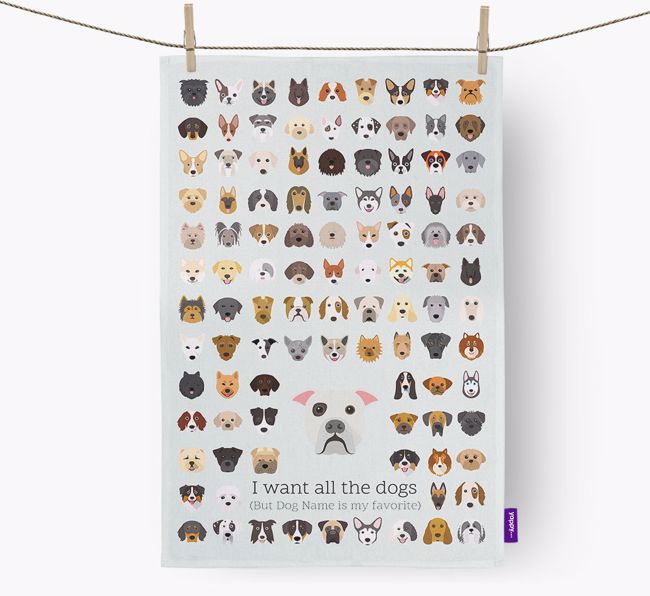 Personalised 'I want all the dogs' Dish Towel